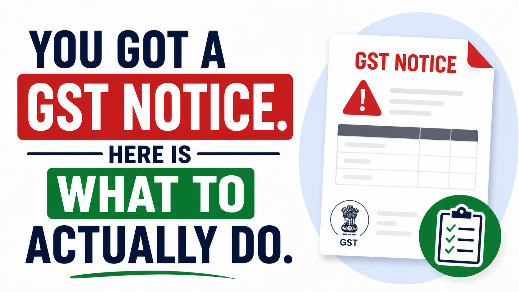 You Got a GST Notice. Here is What to Actually Do.