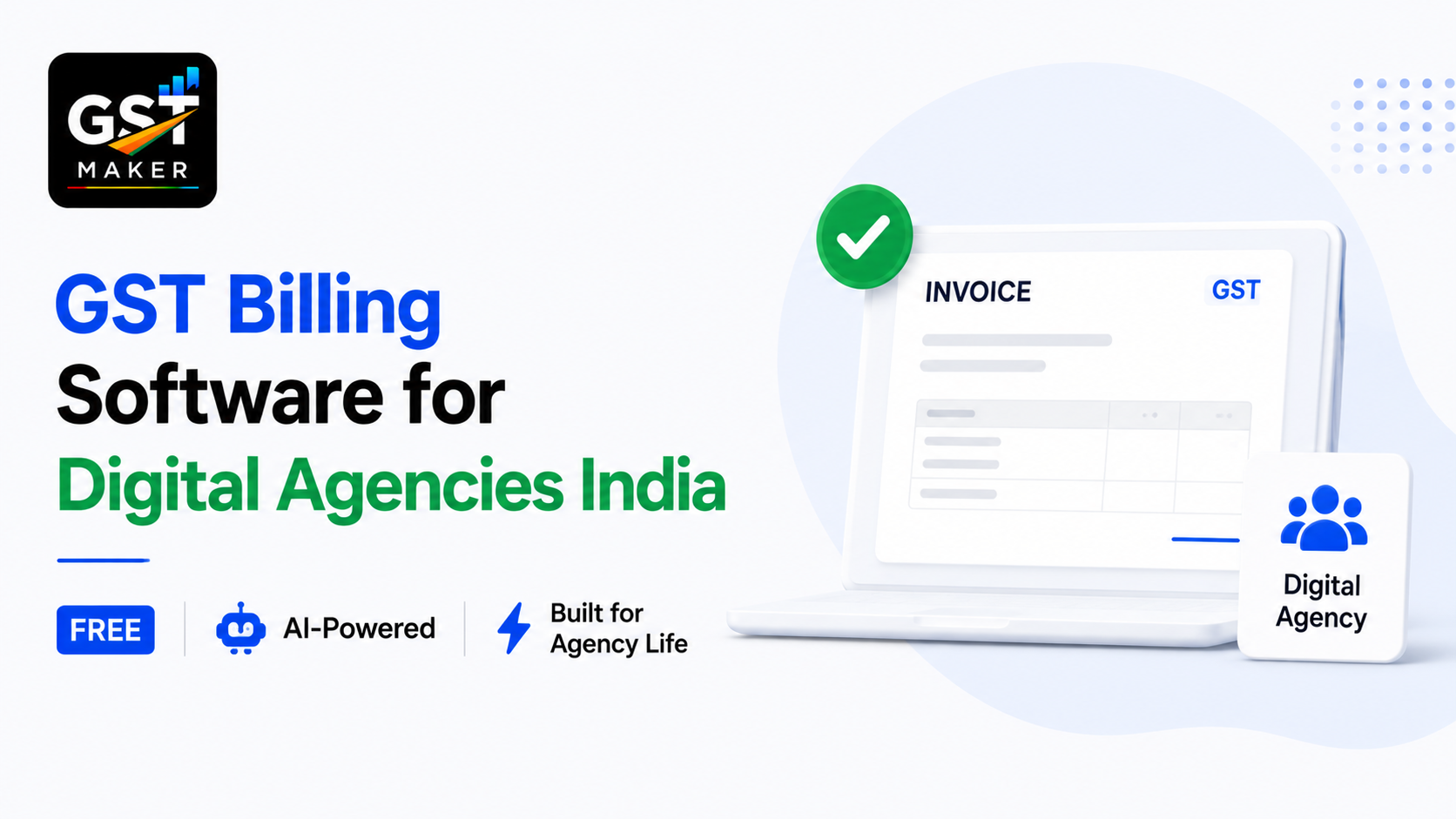 GST Billing Software for Digital Agencies India — Free, AI-Powered and Built for Agency Life