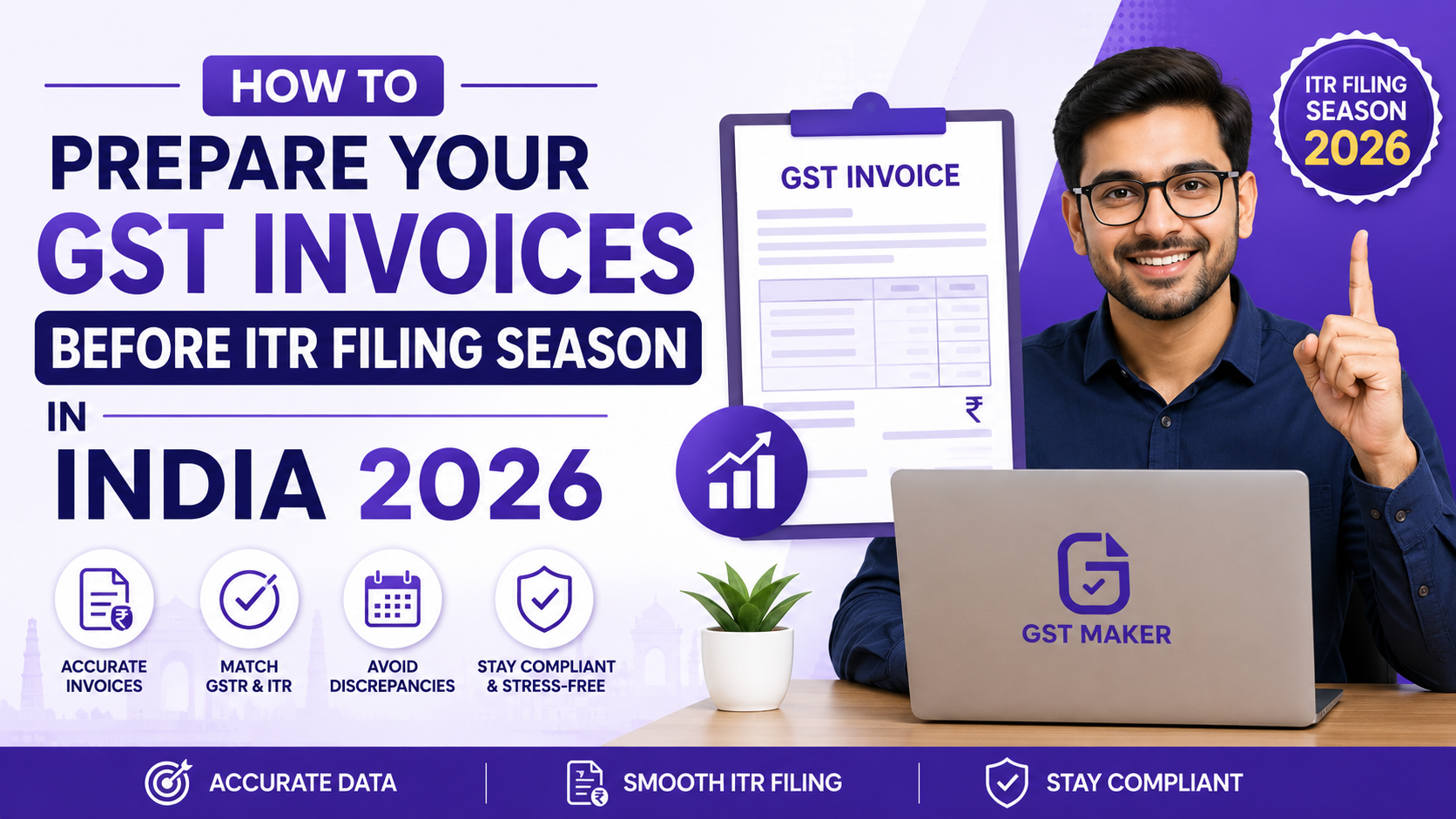 How to Prepare Your GST Invoices Before ITR Filing Season in India 2026
