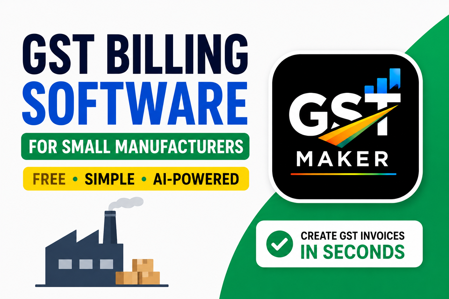 GST Billing Software for Small Manufacturers India — Free, Simple and AI-Powered